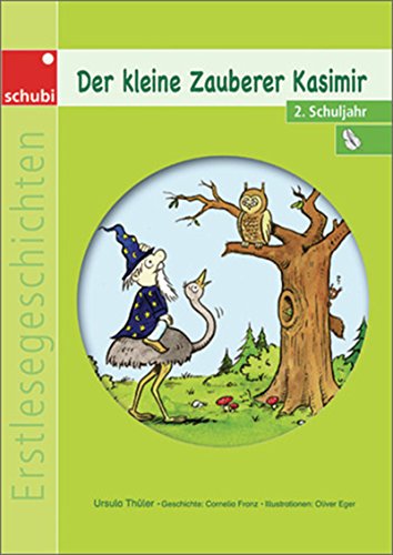 Der kleine Zauberer Kasimir: Erstlesegeschichten von Schubi